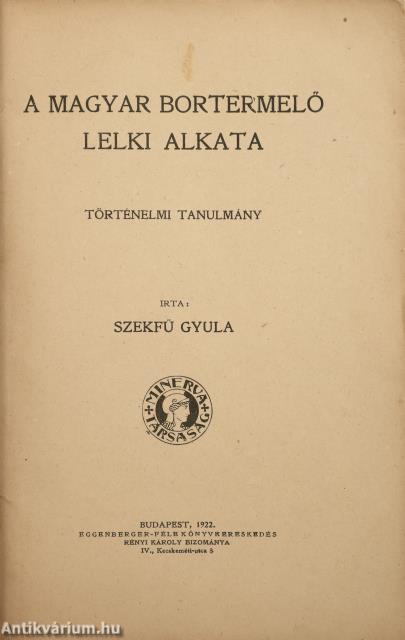 A magyar bortermelő lelki alkata