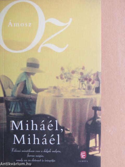 Miháél, Miháél