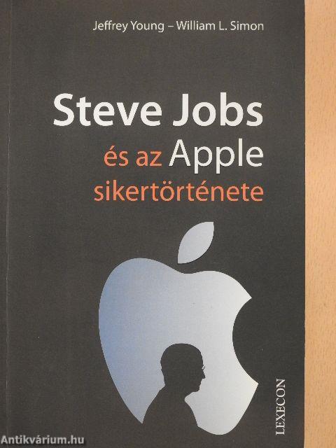 Steve Jobs és az Apple sikertörténete