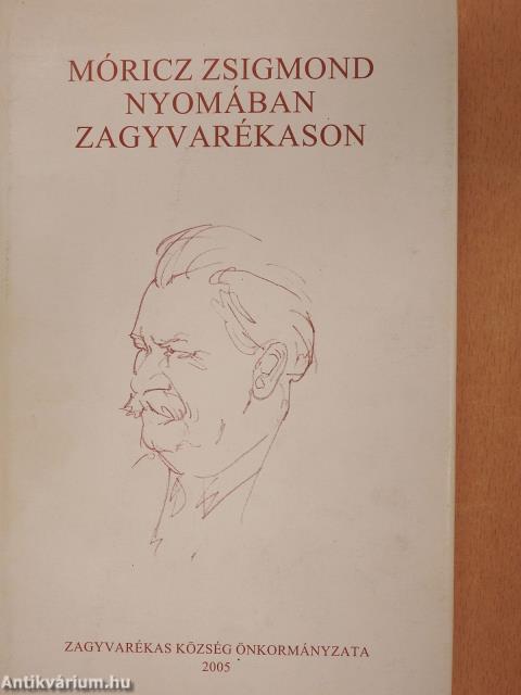 Móricz Zsigmond nyomában Zagyvarékason (kétszeresen dedikált példány)