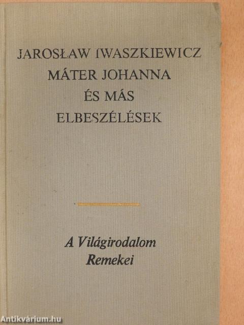 Máter Johanna és más elbeszélések (dedikált példány)