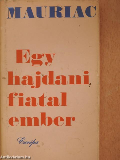 Egy hajdani fiatalember (dedikált példány)