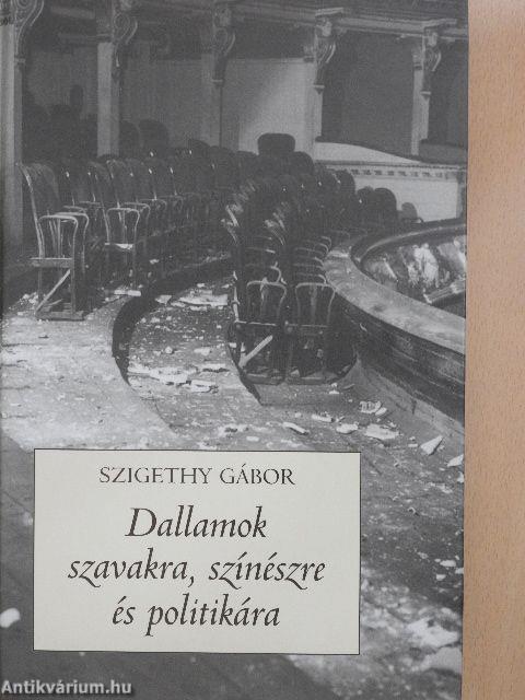 Dallamok szavakra, színészre és politikára