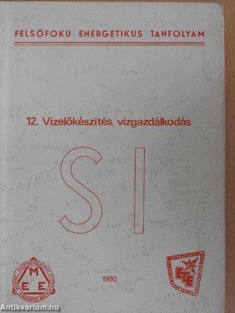 Vízelőkészítés, vízgazdálkodás