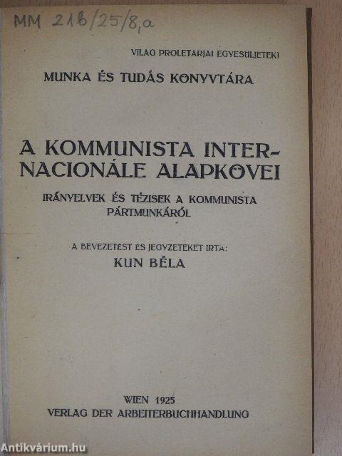 A kommunista internacionále alapkövei