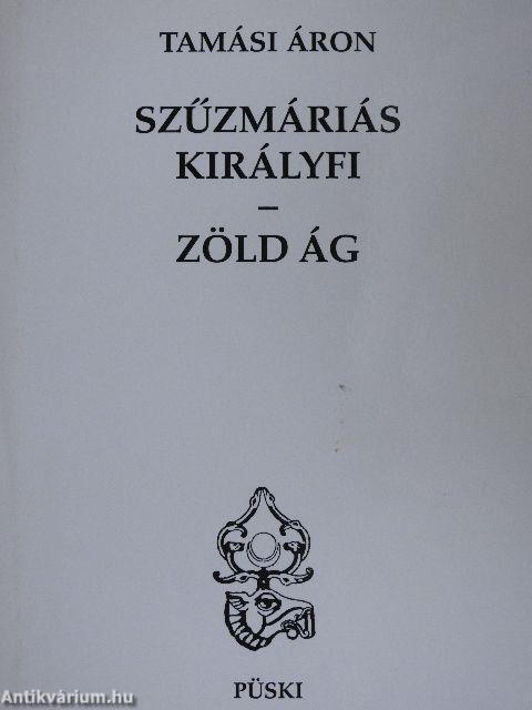 Szűzmáriás királyfi/Zöld ág