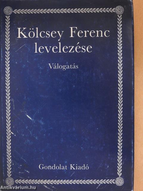 Kölcsey Ferenc levelezése (dedikált példány)