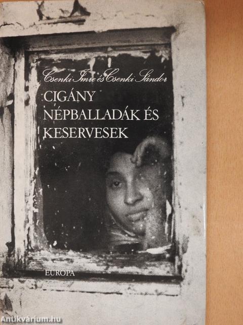 Cigány népballadák és keservesek (dedikált példány)