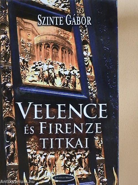 Velence és Firenze titkai