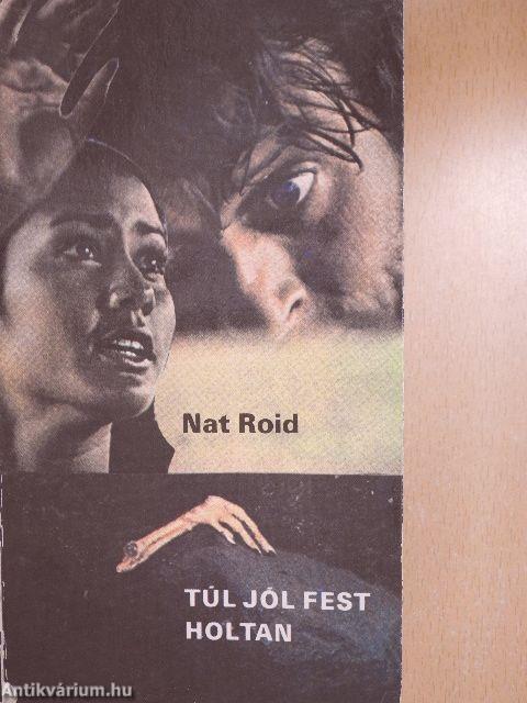 Túl jól fest holtan