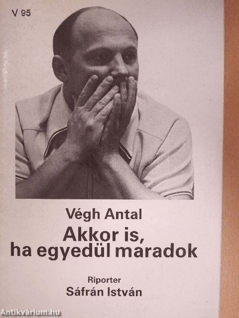 Akkor is, ha egyedül maradok