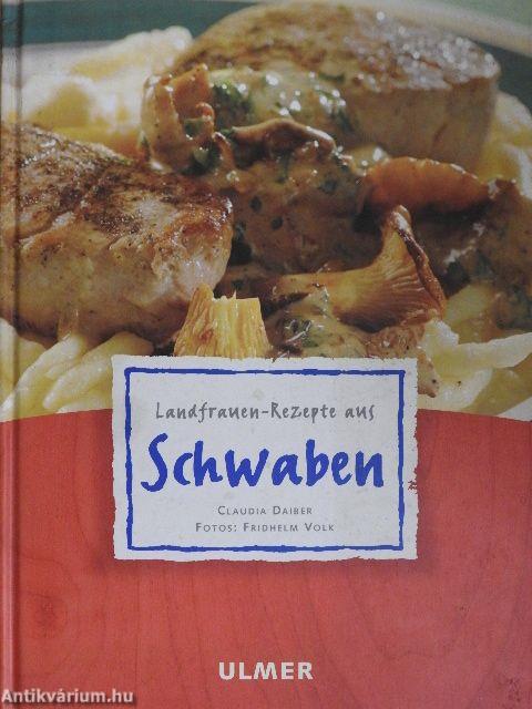 Landfrauen - Rezepte aus Schwaben