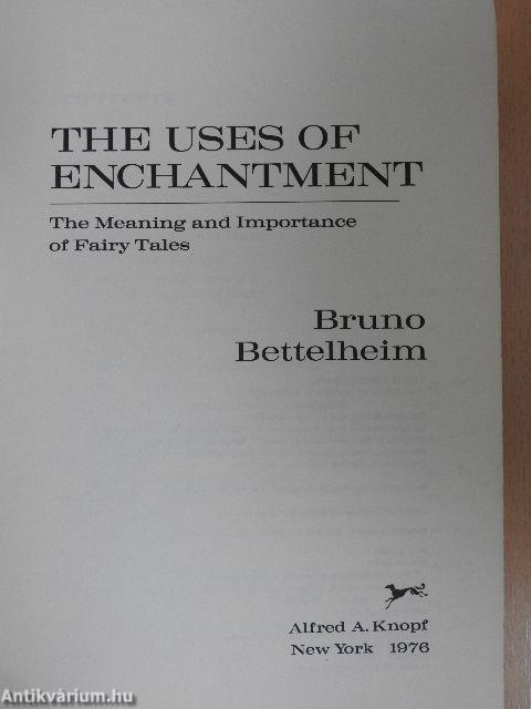 The Uses of Enchantment