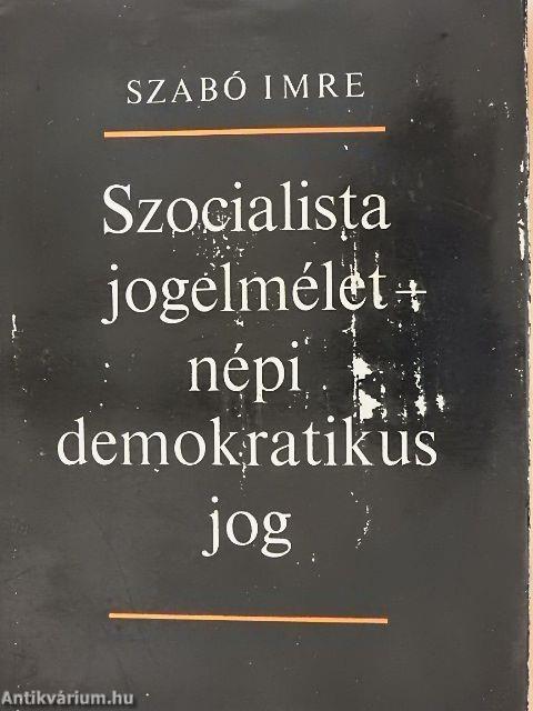 Szocialista jogelmélet - népi demokratikus jog