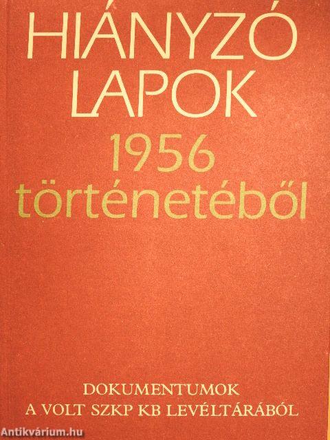 Hiányzó lapok 1956 történetéből