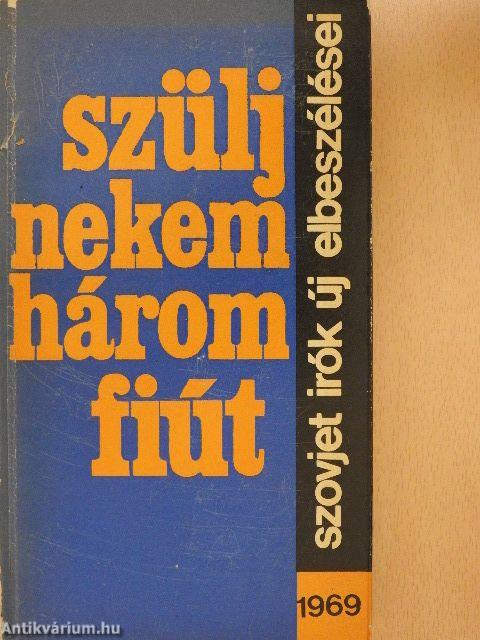 Szülj nekem három fiút