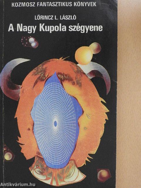 A Nagy Kupola szégyene