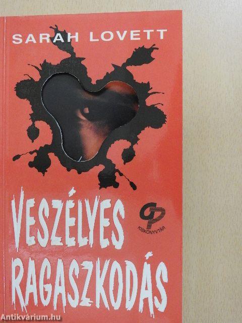 Veszélyes ragaszkodás