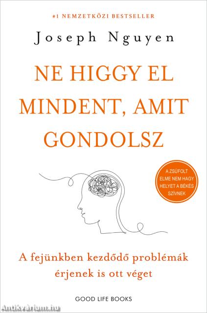 Ne higgy el mindent, amit gondolsz