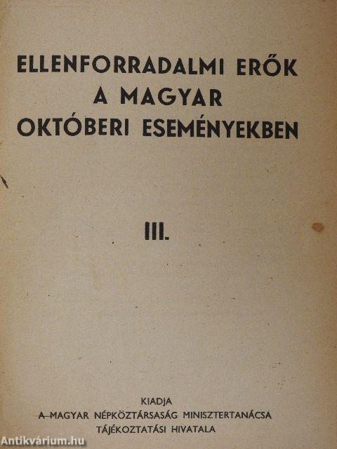 Ellenforradalmi erők a magyar októberi eseményekben III.
