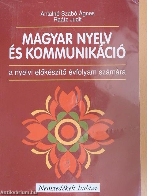 Magyar nyelv és kommunikáció a nyelvi előkészítő évfolyam számára