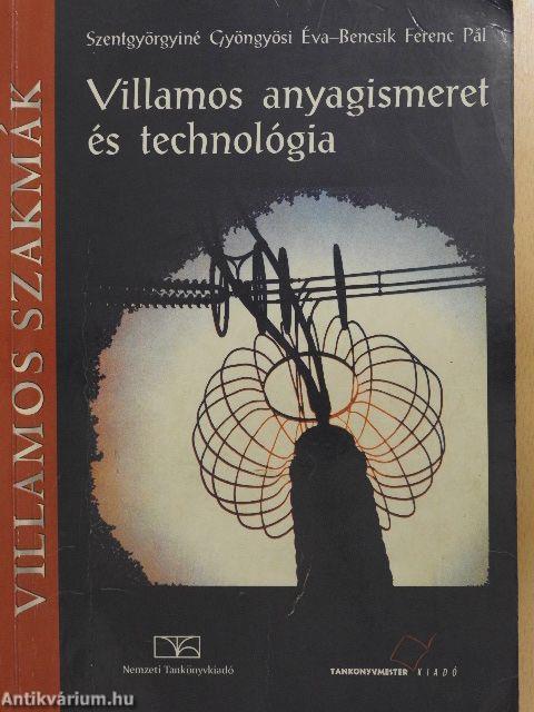 Villamos anyagismeret és technológia