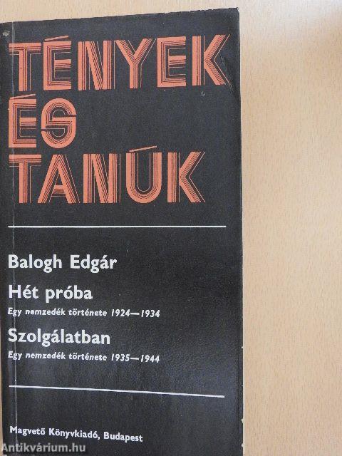 Hét próba/Szolgálatban I-II.