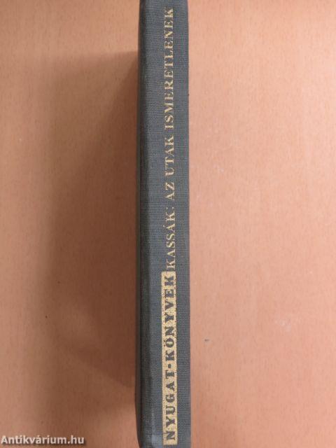 Az utak ismeretlenek