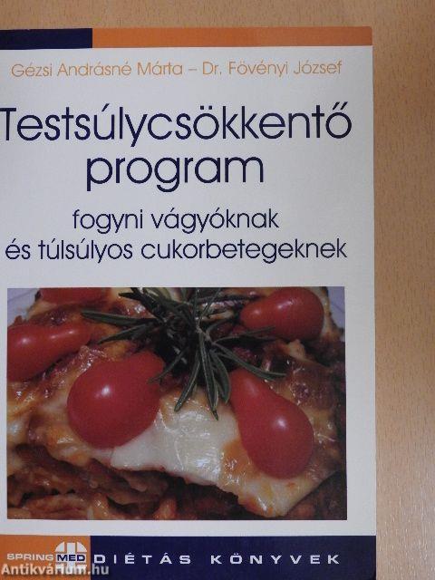 Testsúlycsökkentő program fogyni vágyóknak és túlsúlyos cukorbetegeknek