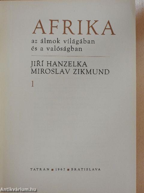 Afrika az álmok világában és a valóságban 1-2.