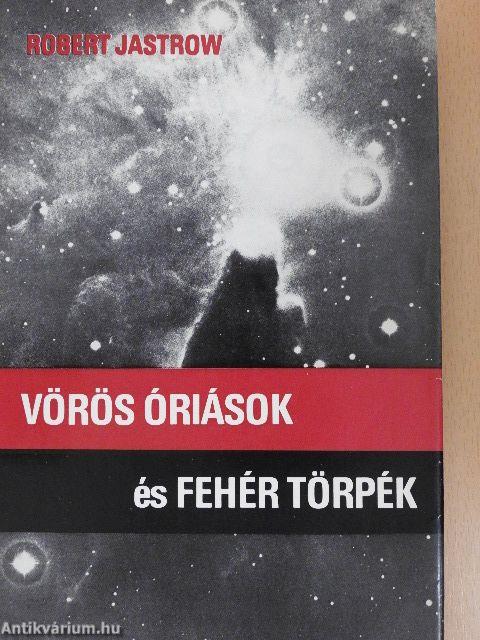 Vörös óriások és fehér törpék