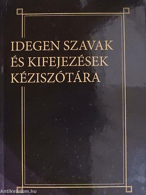 Idegen szavak és kifejezések kéziszótára