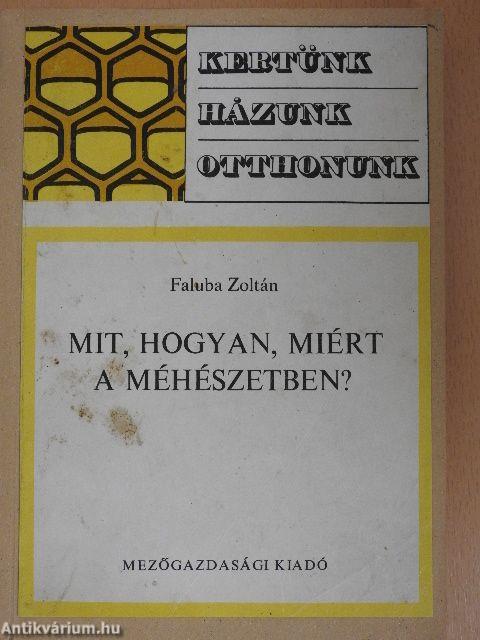 Mit, hogyan, miért a méhészetben?