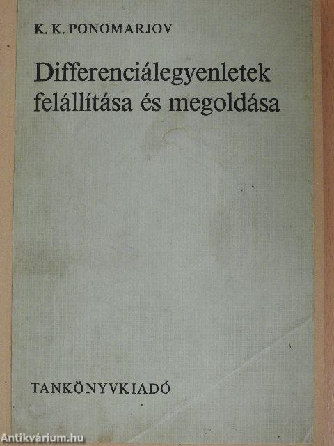 Differenciálegyenletek felállítása és megoldása