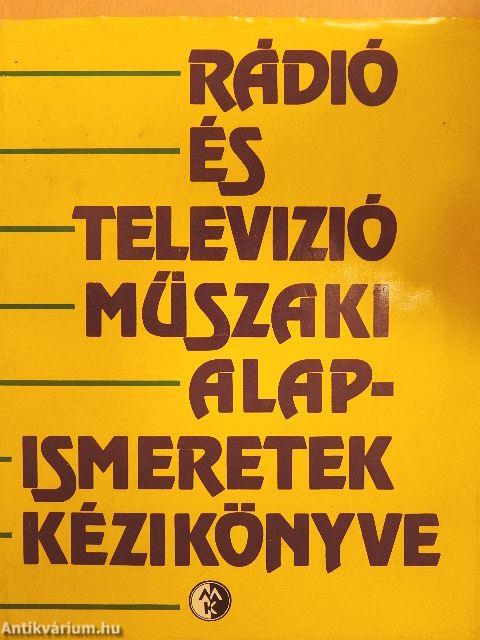 Rádió és televízió műszaki alapismeretek kézikönyve