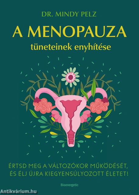 A menopauza tüneteinek enyhítése