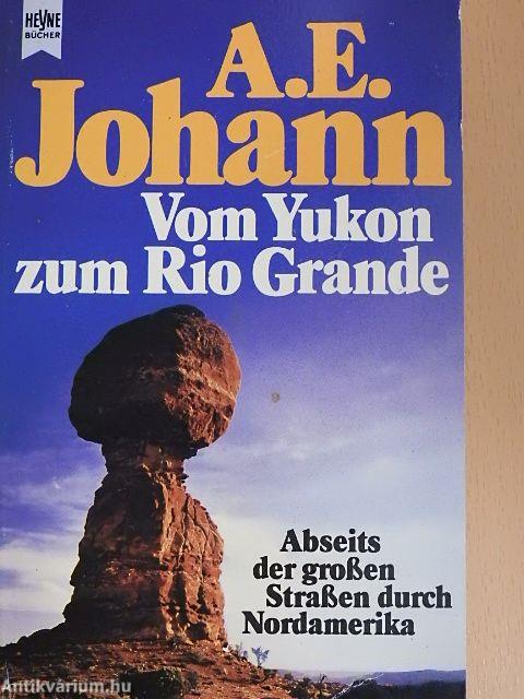 Vom Yukon zum Rio Grande