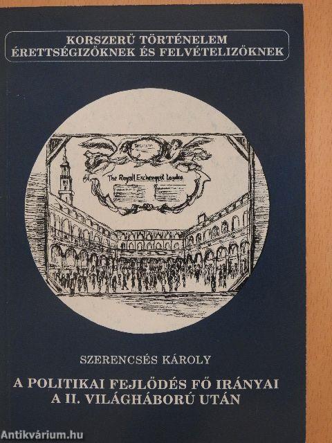 A politikai fejlődés fő irányai a II. világháború után