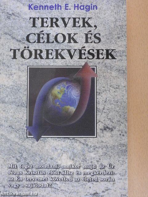 Tervek, célok és törekvések