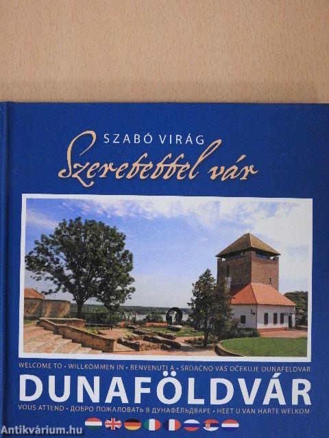 Szeretettel vár Dunaföldvár - CD-vel