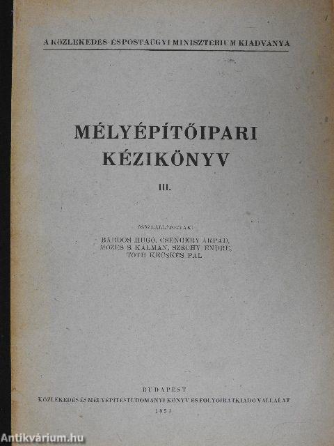 Mélyépítőipari kézikönyv III.