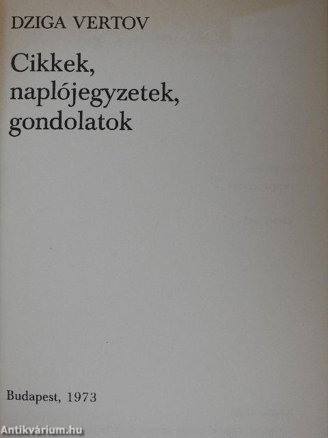 Cikkek, naplójegyzetek, gondolatok