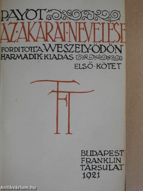 Az akarat nevelése I-II.