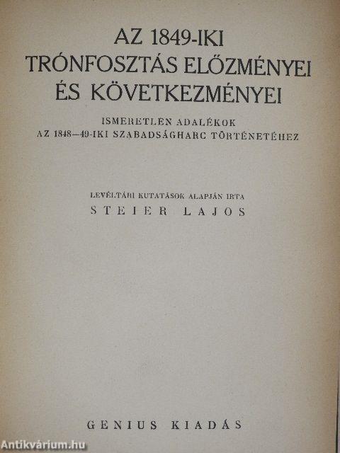 Az 1849-iki trónfosztás előzményei és következményei