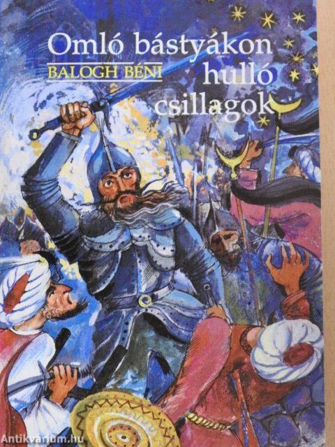 Omló bástyákon hulló csillagok