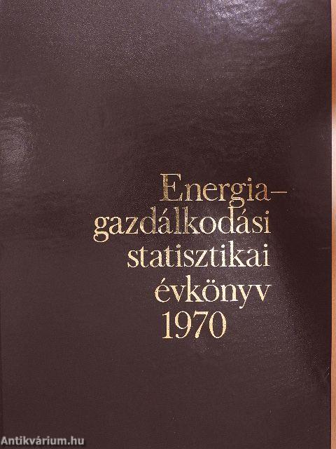 Energiagazdálkodási statisztikai évkönyv 1970