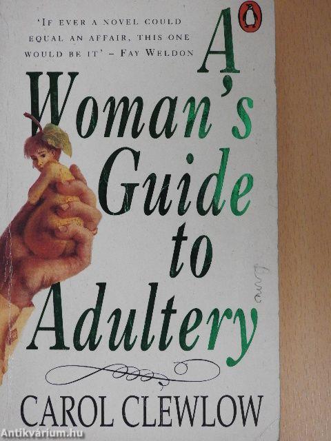 A Woman's Guide to Adultery