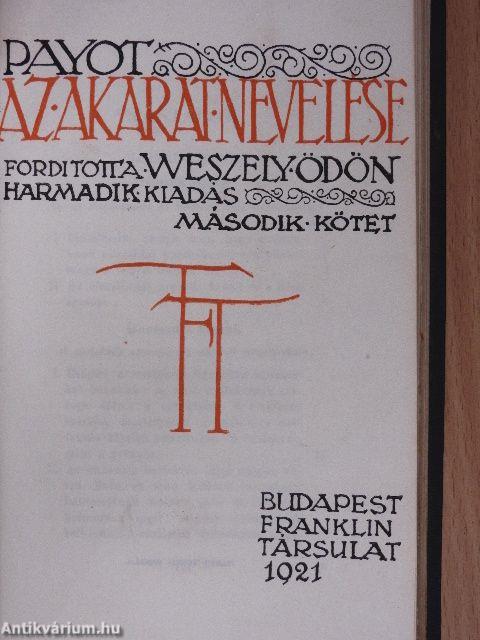 Az akarat nevelése I-II.