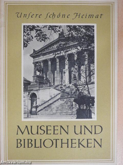 Museen und Bibliotheken