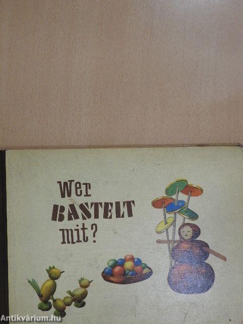 Wer Bastelt mit?